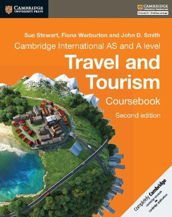 Cambridge International AS and A Level Travel and Tourism Coursebook by Sue Stewart