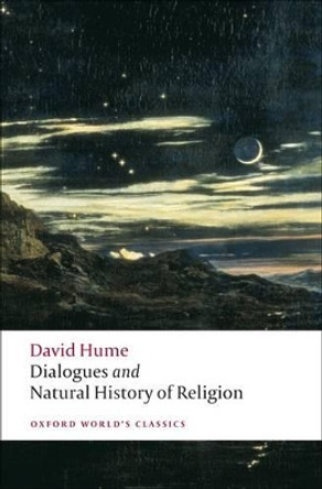 Dialogues Concerning Natural Religion, and The Natural History of Religion by David Hume