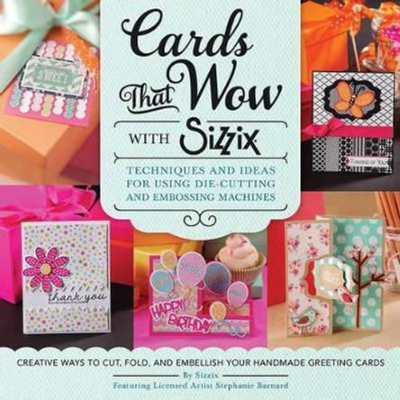 Cards That Wow with Sizzix by Stephanie Barnard