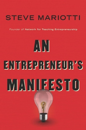 An Entrepreneur’s Manifesto by Steve Mariotti