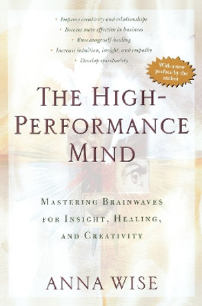 High Performance Mind by Anna Wise