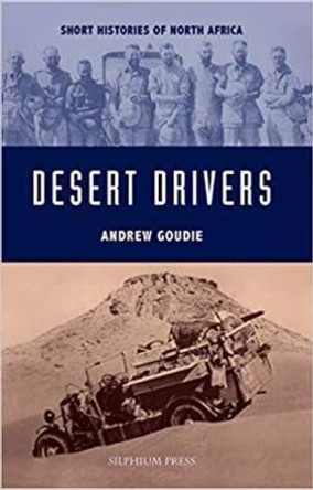 Desert Drivers by Andrew Goudie