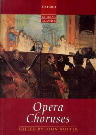 Opera Choruses by John Rutter