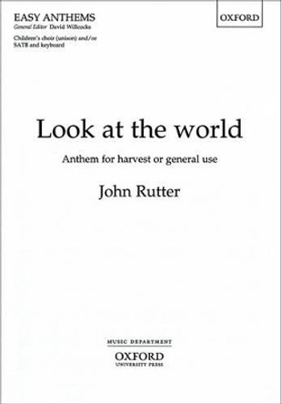 Look at the world by John Rutter