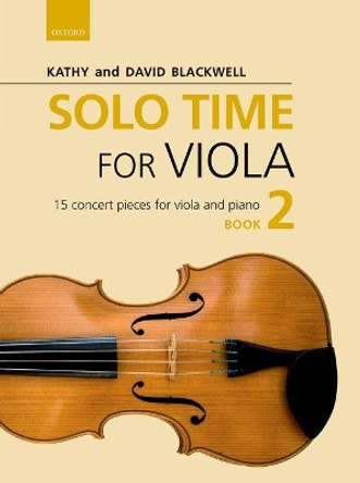 Solo Time for Viola Book 2: 15 concert pieces for viola and piano by Kathy Blackwell