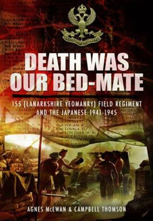 Death Was Our Bed-mate by Agnes McEwan
