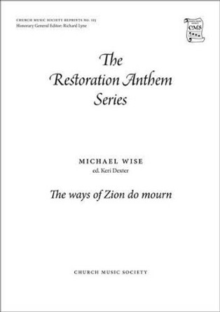 The ways of Zion do mourn by Michael Wise