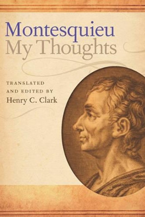 My Thoughts by Charles de Secondat,Baron de Montesquieu