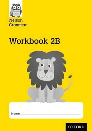 Nelson Grammar Workbook 2B Year 2/P3 Pack of 10 by Wendy Wren