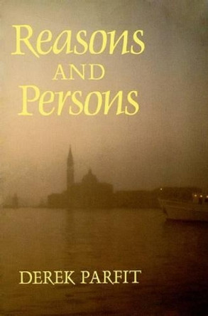 Reasons and Persons by Derek Parfit