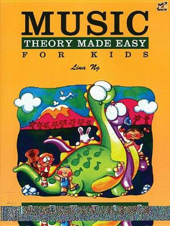 Music Theory Made Easy for Kids, Level 2 by Lina Ng