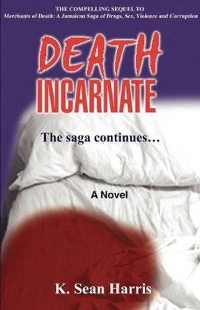 Death Incarnate by K. Sean Harris