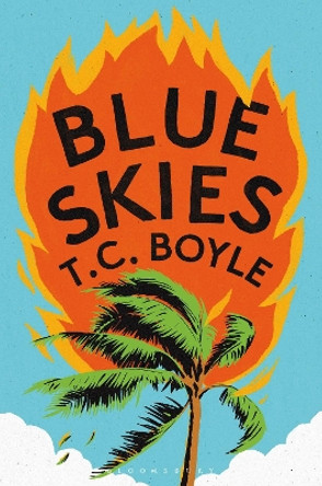 Blue Skies by T. C. Boyle