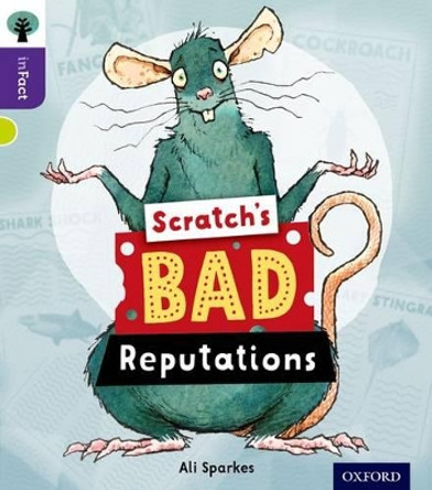 Oxford Reading Tree inFact: Level 11: Scratch's Bad Reputations by Ali Sparkes