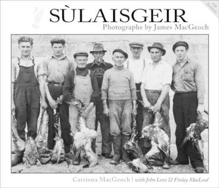 Sulaisgeir: Photographs by James MacGeoch by Catriona MacGeoch