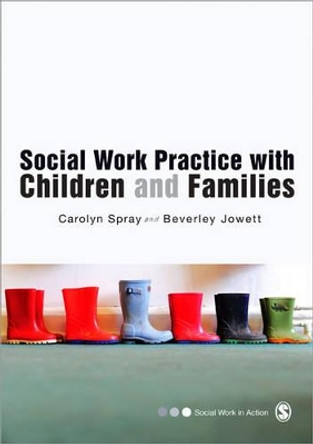 Social Work Practice with Children and Families by Carolyn Spray