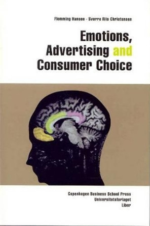 Emotions, Advertising and Consumer Choice by Flemming Hansen