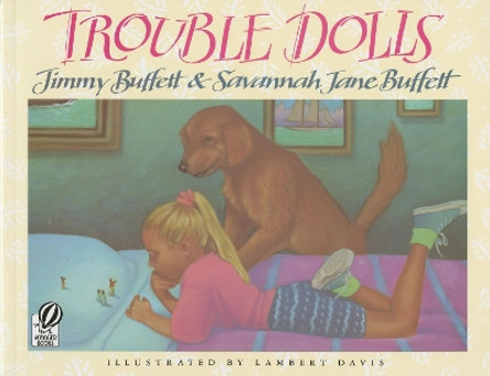 Trouble Dolls by Jimmy Buffett