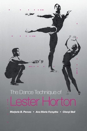 Dance Technique of Lester Horton by Marjorie Perce