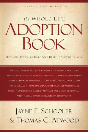 Whole Life Adoption Book, The by Thomas Atwood