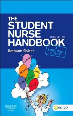 The Student Nurse Handbook by Bethann Siviter