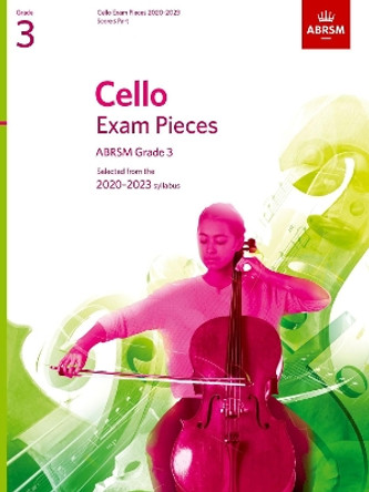 Cello Exam Pieces 2020-2023, ABRSM Grade 3, Score & Part: Selected from the 2020-2023 syllabus by ABRSM