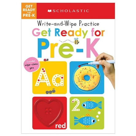 Write and Wipe Practice: Get Ready for Pre-K (Scholastic Early Learners) by Scholastic