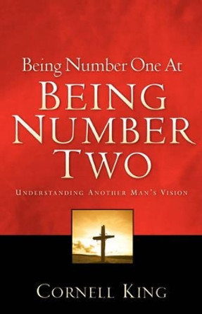 Being Number One at Being Number Two by Cornell King