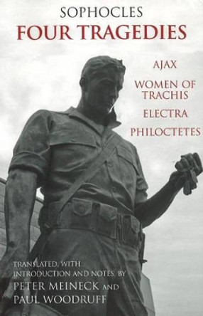 Four Tragedies: Ajax, Women of Trachis, Electra, Philoctetes by Sophocles