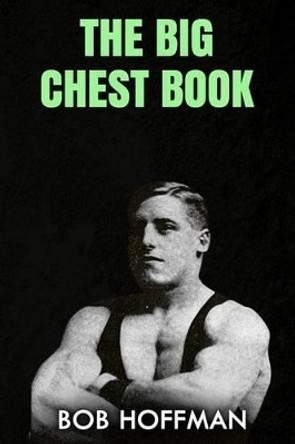 The Big Chest Book: (Original Version, Restored) by Bob Hoffman