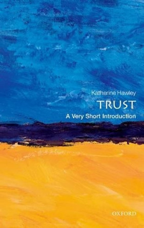 Trust: A Very Short Introduction by Katherine Hawley