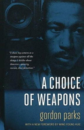 Choice of Weapons by Gordon Parks