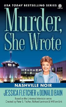 Murder, She Wrote: Nashville Noir by Jessica Fletcher