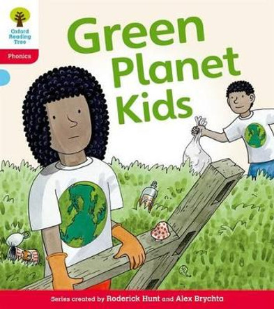 Oxford Reading Tree: Level 4: Floppy's Phonics Fiction: Green Planet Kids by Kate Ruttle