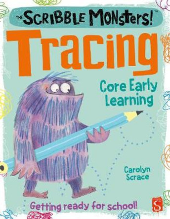 The Scribble Monsters!: Tracing by Carolyn Scrace