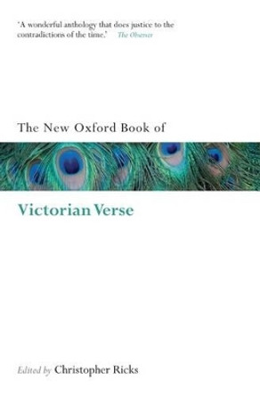 The New Oxford Book of Victorian Verse by Christopher Ricks