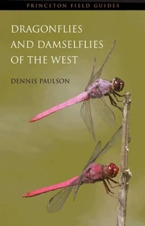 Dragonflies and Damselflies of the West by Dennis Paulson