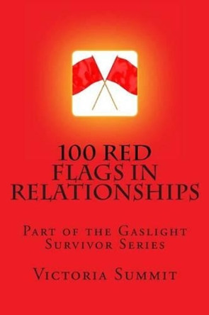 100 Red Flags in Relationships: Spot Liars, Cheaters and Con Artists Before They Spot You! by Sephera Giron