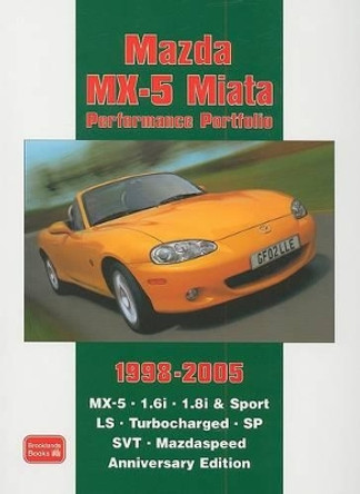 Mazda MX-5 Miata Performance Portfolio 1998-2005 by R. M. Clarke