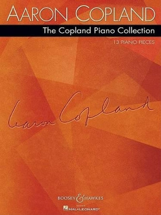 The Copland Piano Collection: 13 Piano Pieces by Aaron Copland