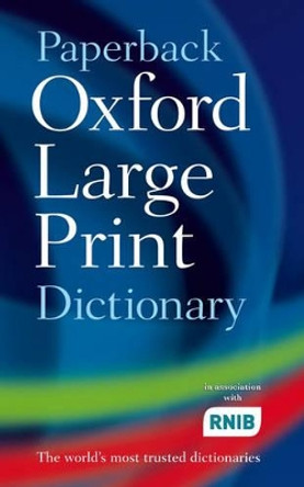 Paperback Oxford Large Print Dictionary by Oxford Dictionaries