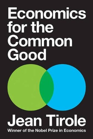 Economics for the Common Good by Jean Tirole