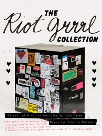 The Riot Grrrl Collection by Lisa Darms