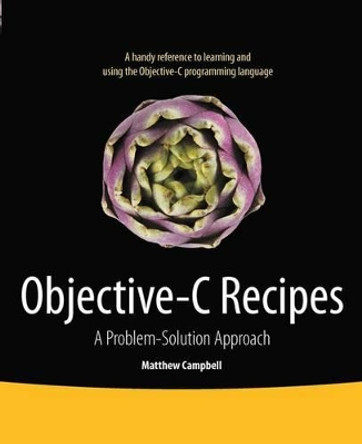 Objective-C Recipes: A Problem-Solution Approach by Matthew Campbell