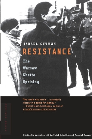 Resistance: Warsaw Ghetto Uprising by Yisrael Gutman