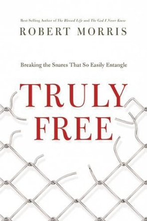 Truly Free by Robert Morris