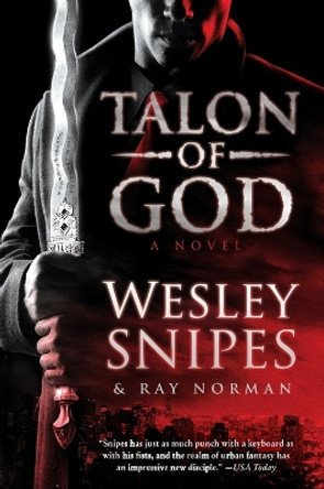 Talon of God by Wesley Snipes