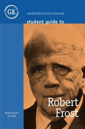 Student Guide to Robert Frost by Warren Hope