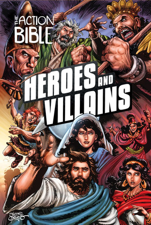 The Action Bible: Heroes and Villains by Sergio Cariello