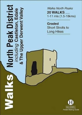 Walks North Peak District: Including Castleton, Edale and the Upper Derwent Valley by Richard Hallewell